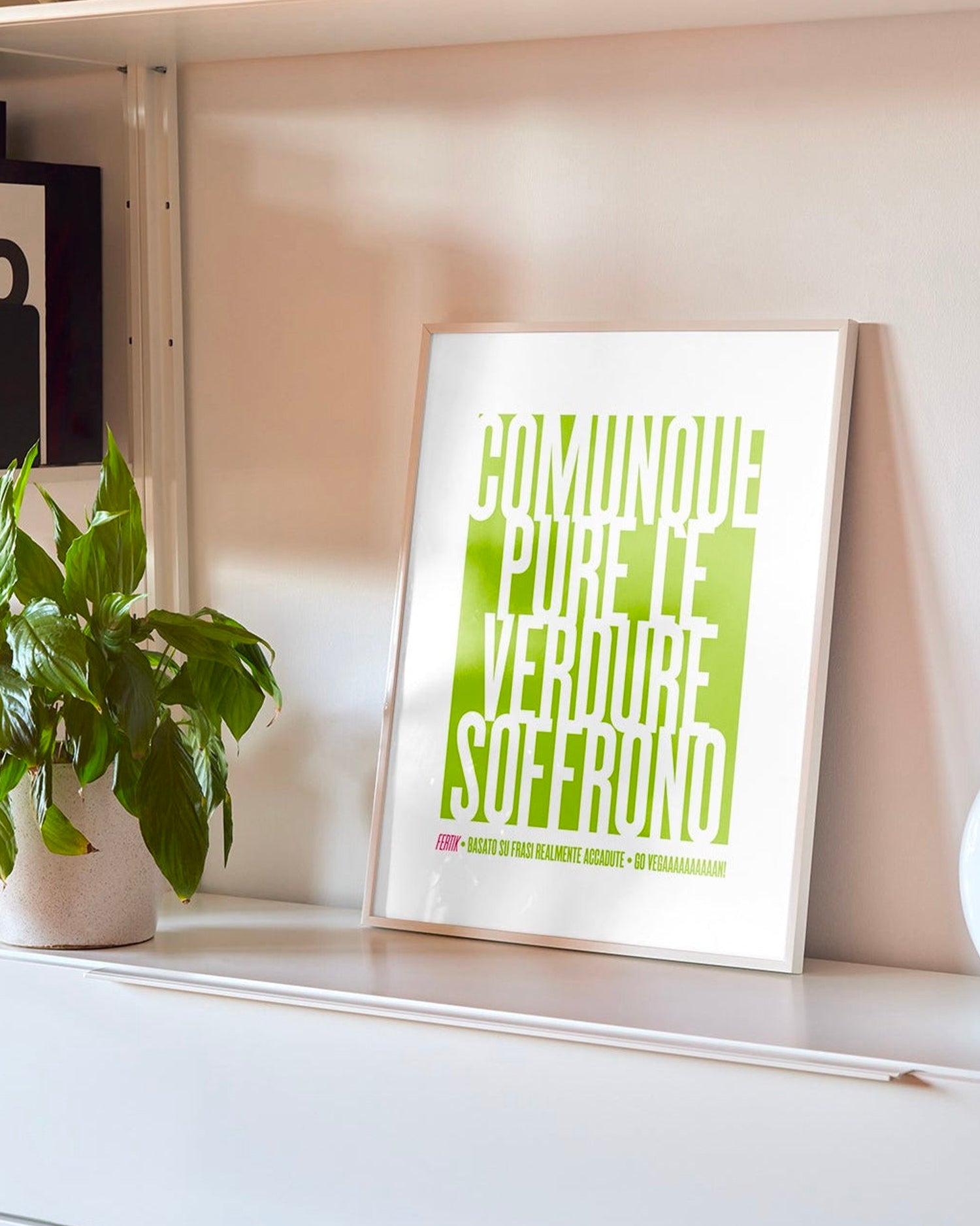 Poster Comunque pure le verdure soffrono