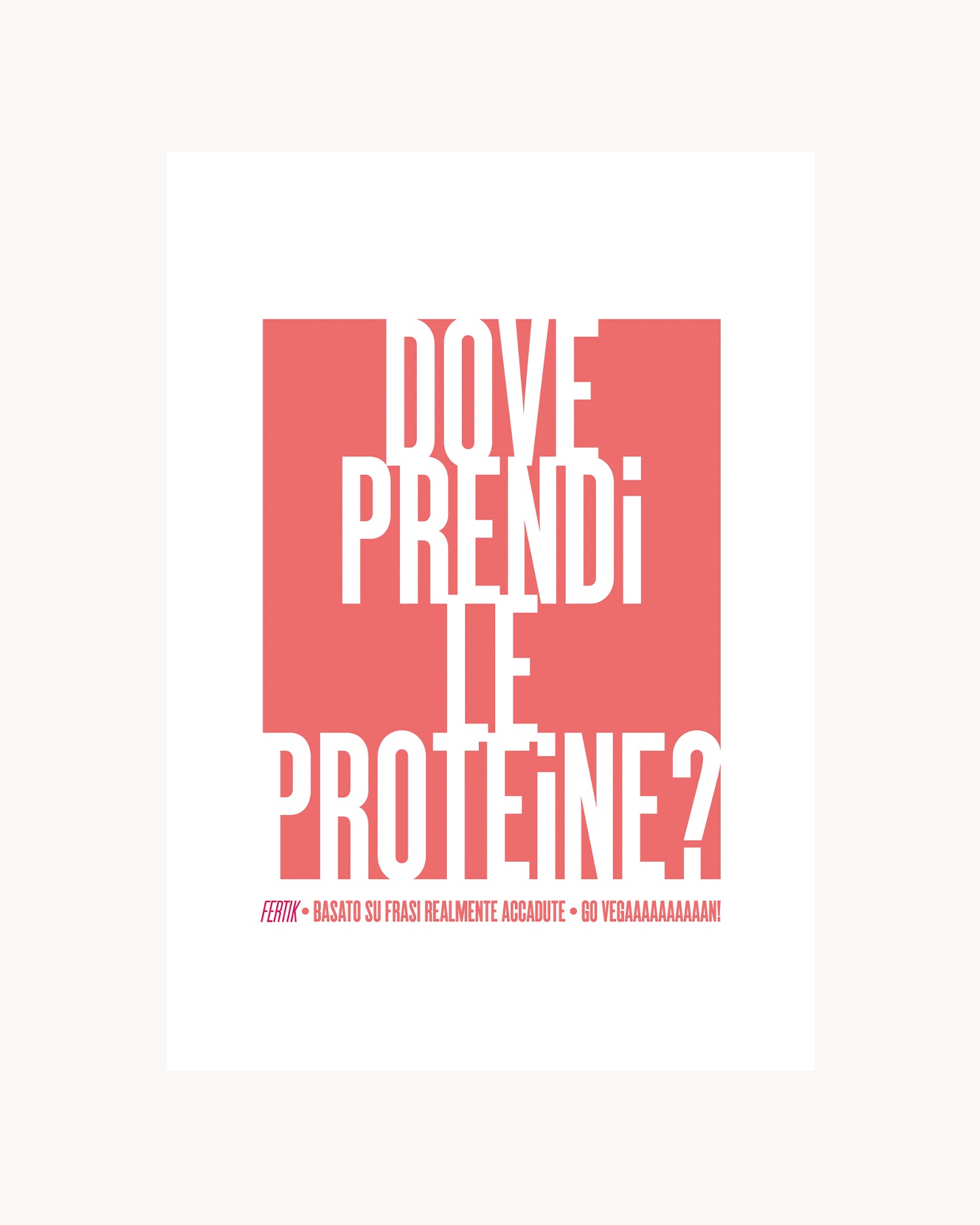 Poster Dove prendi le proteine?