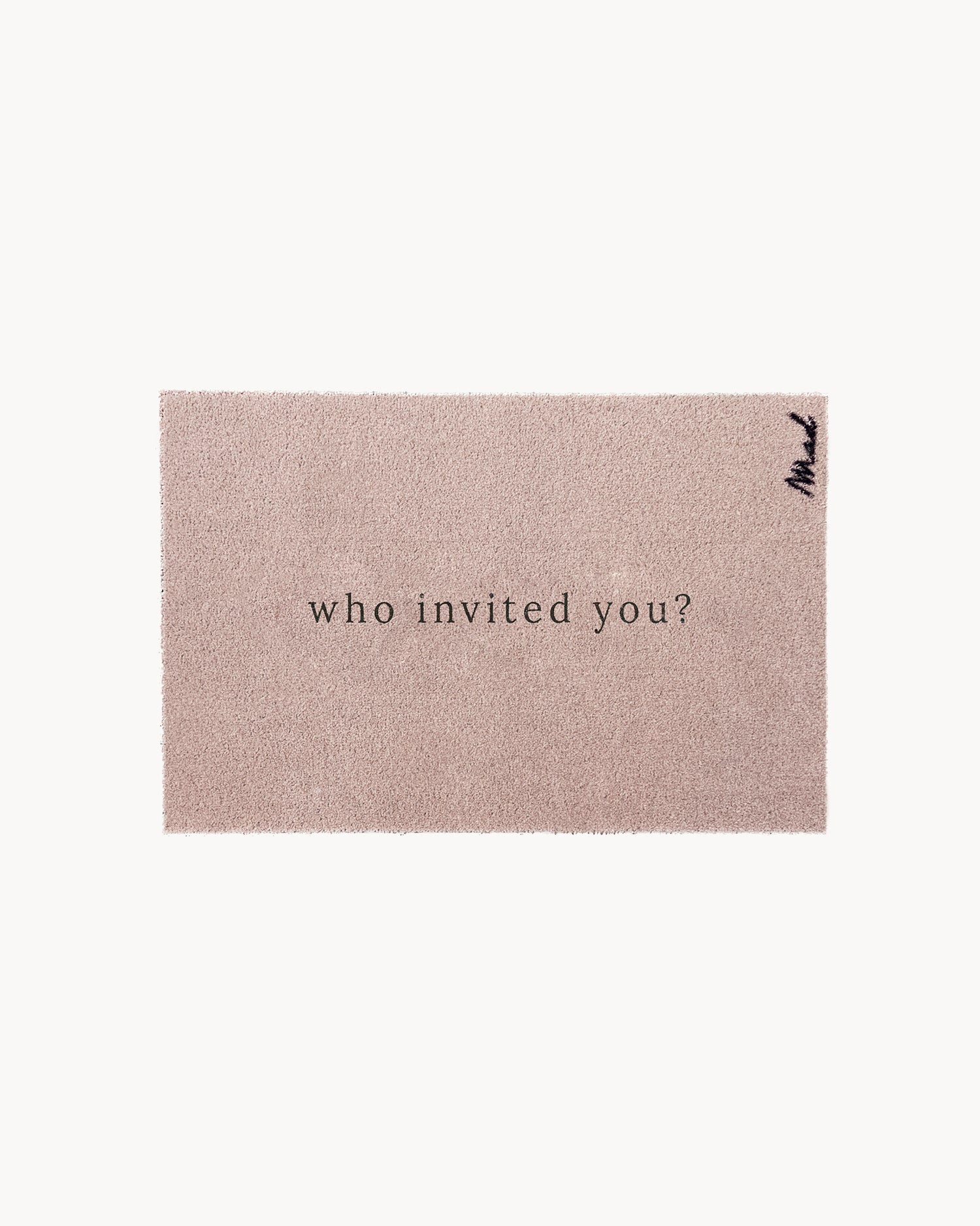 Zerbino lavabile con scritta "Who invited you?" Andy